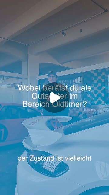 Wobei berätst du als Gutachter im Bereich Oldtimer?